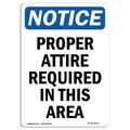 Signmission OSHA Sign, Proper Attire Required In This Area, 24in X 18in Aluminum, 18" W, 24" H, Portrait OS-NS-A-1824-V-16431